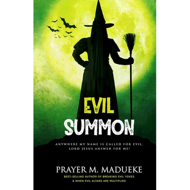 Evil Summon: Anywhere my Name is Called for Evil, Lord Jesus Answer for me!