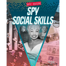 Spy Social Skills