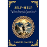 Self-Help: The Classic Blueprint for Personal Growth, Perseverance & Lifelong Achievement
