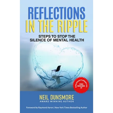 Reflections in the Ripple: Steps to Stop the Silence of Mental Health