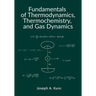 Fundamentals of Thermodynamics, Thermochemistry, and Gas Dynamics