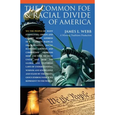 The Common Foe and Racial Divide of America
