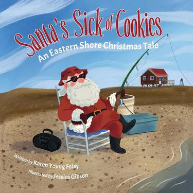 Santa's Sick of Cookies: An Eastern Shore Christmas Tale
