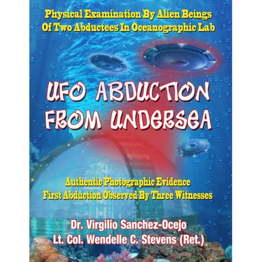 UFO Abduction From Undersea: Physical Examination By Alien Beings Of Two Abductees In Oceanographic Labs