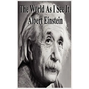 The World as I See It