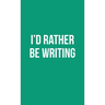 Publish Her Journal X (I'd Rather Be Writing)