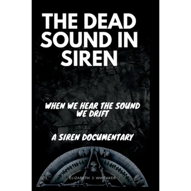 The Dead Sound in Siren: When We Hear The Sound We Drift, A Siren Documentary
