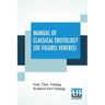 Manual Of Classical Erotology (De Figuris Veneris)