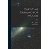 Part-time Farming for Income; B581