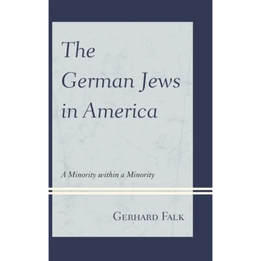 The German Jews in America: A Minority Within a Minority