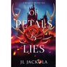 Of Petals and Lies