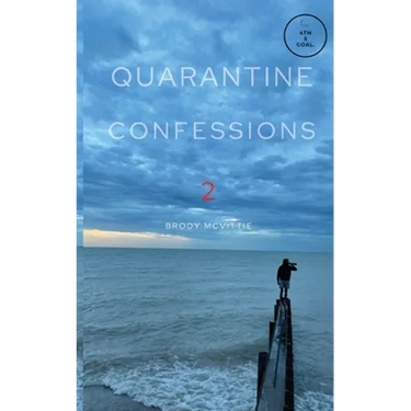 Quarantine Confessions 2