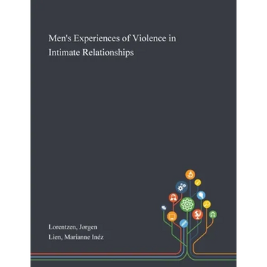 Men's Experiences of Violence in Intimate Relationships