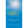 The Book of Taurence: Walking in Peace in a Warlike Environment