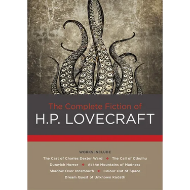 The Complete Fiction of H. P. Lovecraft
