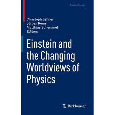 Einstein and the Changing Worldviews of Physics
