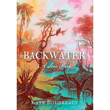 Backwater: A Love Story