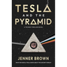 Tesla and the Pyramid