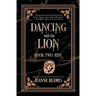 Dancing with the Lion: Rise