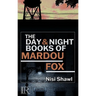 The Day and Night Books of Mardou Fox