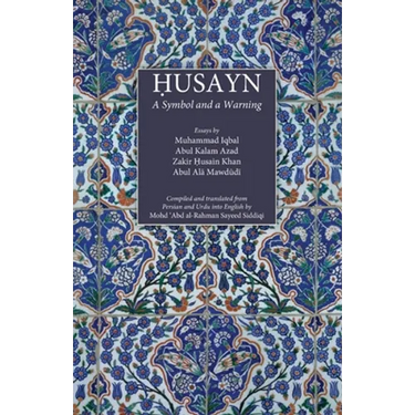 Husayn: A Symbol and a Warning