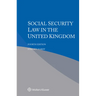 Social Security Law in the United Kingdom