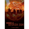 Under a Broken Sun