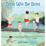 Boys Will Be Boys Girls Will Be Girls