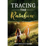 Tracing the Rainbow