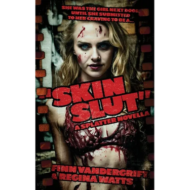 Skinslut: A Splatter Novella