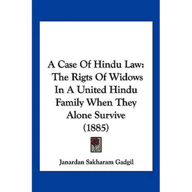 A Case Of Hindu Law: The Rigts Of Widows In A United Hindu Family When They Alone Survive (1885)
