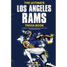 The Ultimate Los Angeles Rams Trivia Book: A Collection of Amazing Trivia Quizzes and Fun Facts for Die-Hard Rams Fans!