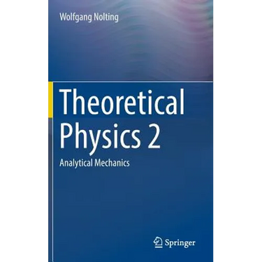 Theoretical Physics 2: Analytical Mechanics