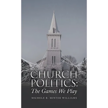 Church Politics: The Games We Play