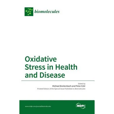 Oxidative Stress in Health and Disease