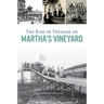 The Rise of Tourism on Martha's Vineyard