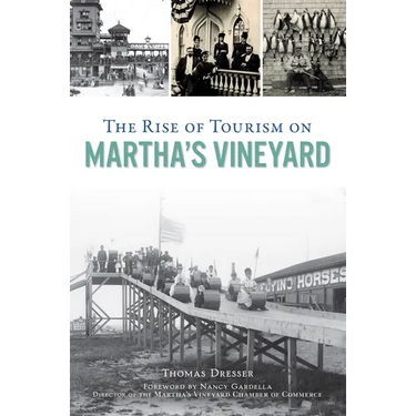 The Rise of Tourism on Martha's Vineyard