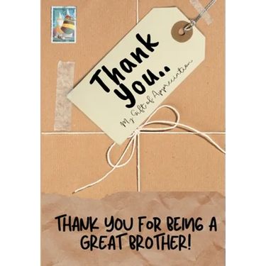 Thank You For Being a Great Brother!: My Gift Of Appreciation: Full Color Gift Book Prompted Questions 6.61 x 9.61 inch