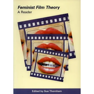 Feminist Film Theory: A Reader