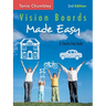 Vision Boards Made Easy: A Step-By-Step Guide