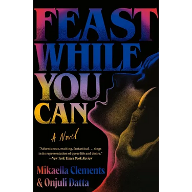 Feast While You Can