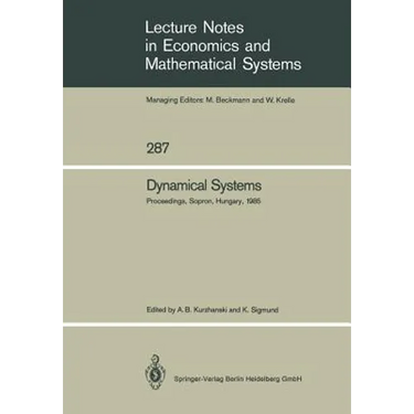 Dynamical Systems: Proceedings of an Iiasa (International Institute for Applied Systems Analysis) Workshop on Mathematics of Dynamic Processes Held at