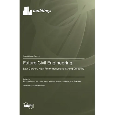 Future Civil Engineering: Low-Carbon, High Performance and Strong Durability