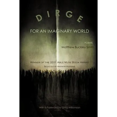 Dirge for an Imaginary World: Poems