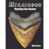 Megalodon: Hunting the Hunter