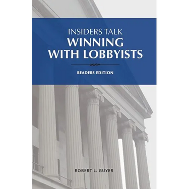 Insiders Talk Winning with Lobbyists, Readers Edition