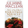 The Color of a Christmas Miracle: A Holiday Novella