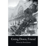 Going Down, Friend