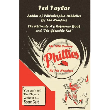 The 20th Century Phillies by the Numbers: You Can't Tell the Players Without a Scorecard