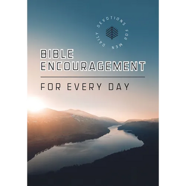 Bible Encouragement for Every Day: Daily Devotions for Men